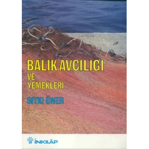 Balık Avcılığı ve Yemekleri