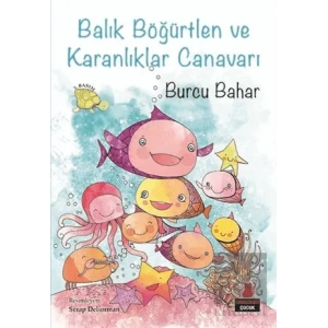 Balık Böğürtlen ve Karanlıklar Canavarı
