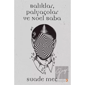 Balıklar, Palyaçolar ve Noel Baba