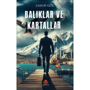 Balıklar ve Kartallar
