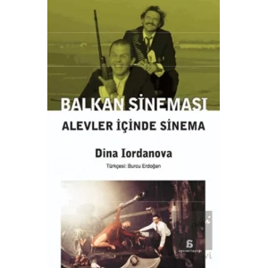 Balkan Sineması: Alevler içinde Sinema