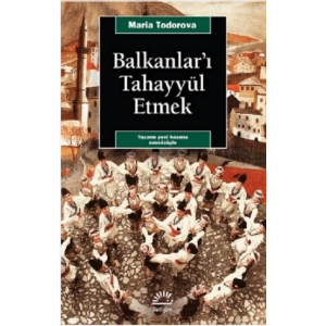 Balkanları Tahayyül Etmek