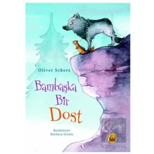 Bambaşka Bir Dost