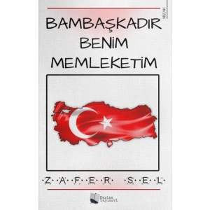 Bambaşkadır Benim Memleketim