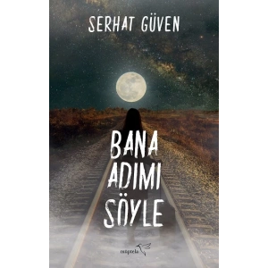 Bana Adımı Söyle