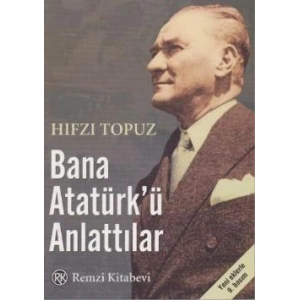 Bana Atatürk’ü Anlattılar