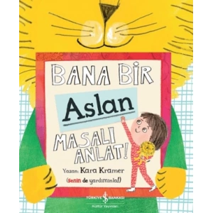 Bana Bir Aslan Masalı Anlat