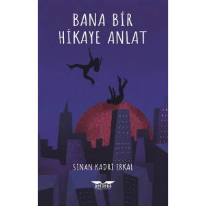 Bana Bir Hikaye Anlat