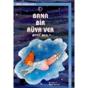 Bana Bir Rüya Ver
