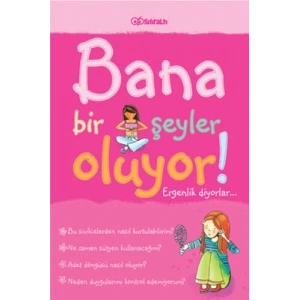 Bana Bir Şeyler Oluyor! Ergenlik Diyorlar... (Kızl