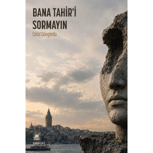 Bana Tahir’i Sormayın