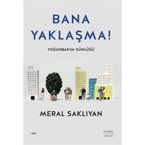 Bana Yaklaşma!