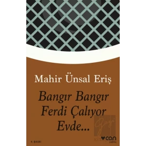 Bangır Bangır Ferdi Çalıyor Evde...