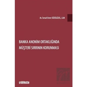 Banka Anonim Ortaklığında Müşteri Sırrının Korunması
