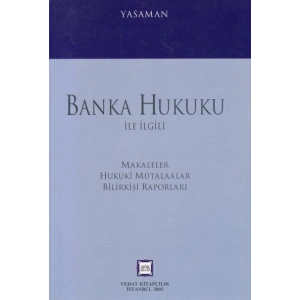 BANKA HUKUKU İLE MAKALELER HUKUKİ M./H.YASAMAN