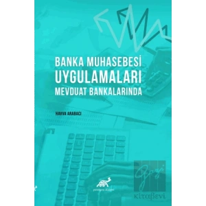 Banka Muhasebesi Uygulamaları Mevduat Bankalarında