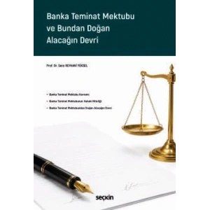 Banka Teminat Mektubu ve Bundan Doğan Alacağın Devri