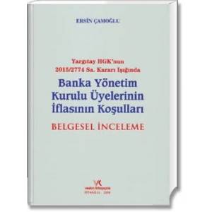 BANKA YÖNETİM KUR. ÜYELERİNİN İFLASININ KOŞULLARI