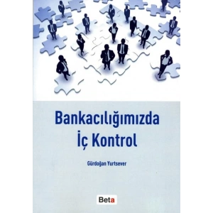 Bankacılığımızda İç Kontrol