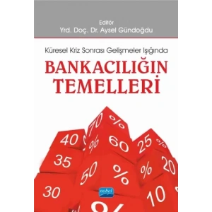 BANKACILIĞIN TEMELLERİ -Küresel Kriz Sonrası Gelişmeler Işığında-