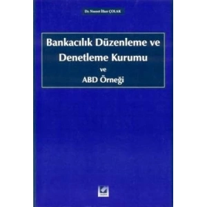 Bankacılık Düzenleme ve Denetleme Kurumu ve ABD Örneği