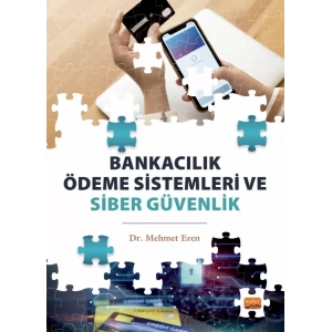 Bankacılık Ödeme Sistemleri ve Siber Güvenlik