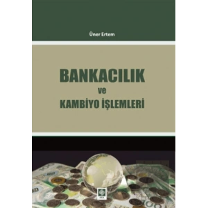 Bankacılık ve Kambiyo İşlemleri