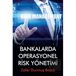 Bankalarda Operasyonel Risk Yönetimi