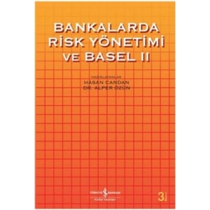 Bankalarda Risk Yönetimi ve Basel 2