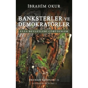 Banksterler ve Demokratörler - Ulus Devletleri Çürütenler