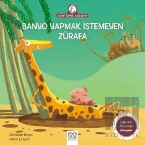 Banyo Yapmak İstemeyen Zürafa