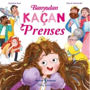 Banyodan Kaçan Prenses
