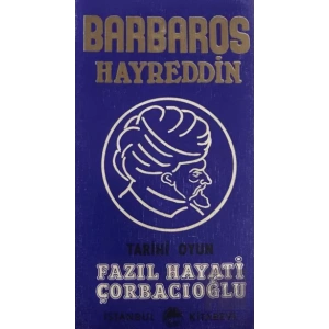 Barbaros Hayreddin - Tarihi Oyun