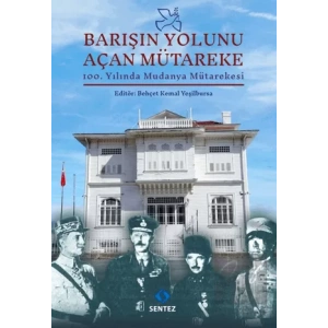 Barışın Yolunu Açan Mütareke