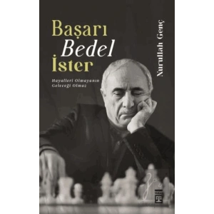 Başarı Bedel İster Hayalleri Olmayanın Geleceği Olamaz