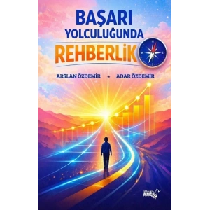 Başarı Yolculuğunda Rehberlik
