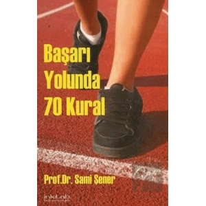 Başarı Yolunda 70 Kural