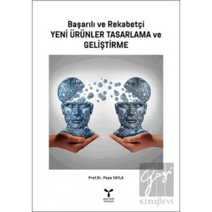 Başarılı ve Rekabetçi Yeni Ürünler Tasarlama ve Geliştirme