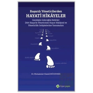 Başarılı Yöneticilerden Hayati Hikayeler