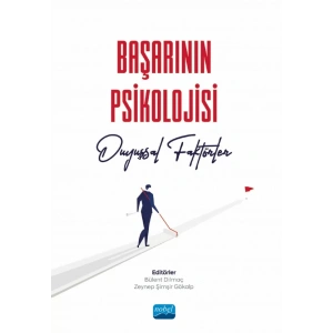 BAŞARININ PSİKOLOJİSİ - Duyuşsal Faktörler