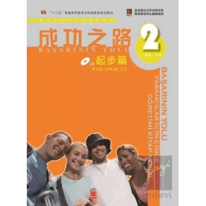 Başarının Yolu - Yabancılar İçin Çince Öğretimi Kitap Serisi 2