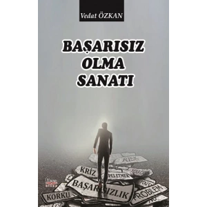 Başarısız Olma Sanatı