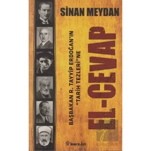 Başbakan R. Tayyip Erdoğan’ın Tarih Tezleri’ne El-Cevap