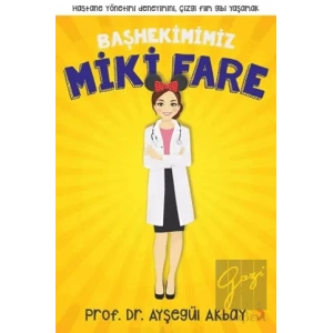 Başhekimimiz Miki Fare