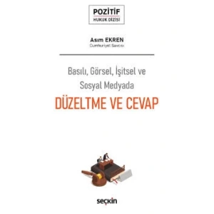 Basılı, Görsel, İşitsel ve Sosyal MedyadaDüzeltme ve Cevap – Pozitif Hukuk Dizisi –