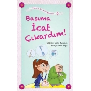 Başıma İcat Çıkardım!
