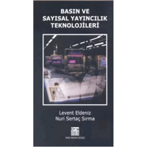Basın ve Sayısal Yayıncılık Teknolojileri