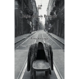 Başka Alemin Dilencisi