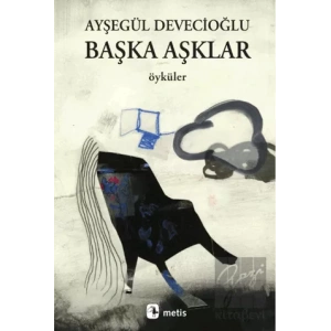 Başka Aşklar
