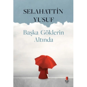 Başka Göklerin Altında